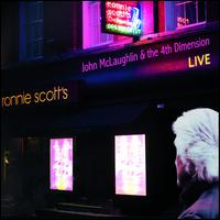 Live at Ronnie Scott's - John McLaughlin & The 4th Dimension