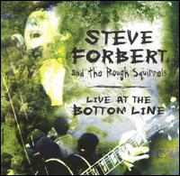 Live at the Bottom Line - Steve Forbert