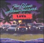 Live at the Lava Lounge - The Blue Hawaiians