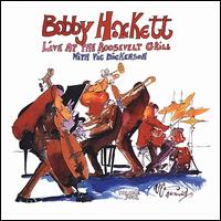 Live at the Roosevelt Grill With Vic Dickenson, Vol. 4 - Bobby Hackett