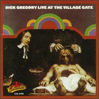 Live at the Village Gate - Dick Gregory