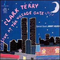 Live at the Village Gate - Clark Terry