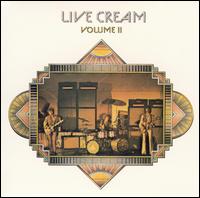 Live Cream, Vol. 2 - Cream