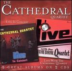 Live in Concert/Live With Cathedral Quartet