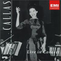 Live in Concert - Maria Callas (soprano)
