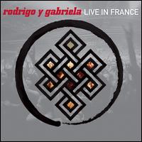 Live in France - Rodrigo y Gabriela