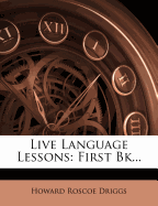 Live Language Lessons: First Bk