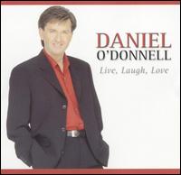 Live, Laugh, Love - Daniel O'Donnell
