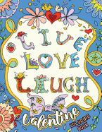 Live Love Laugh: Amazing Doodle Valentine Coloring Books