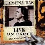 Live on Earth...For a Limited Time Only - Krishna Das
