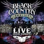 Live Over Europe - Black Country Communion