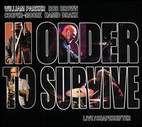 Live/Shapeshifter - William Parker/In Order to Survive