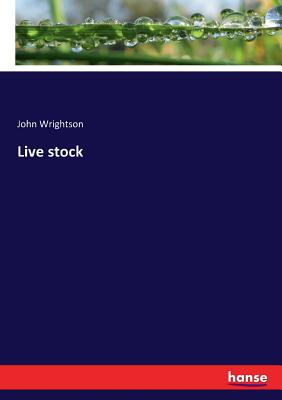 Live stock - Wrightson, John