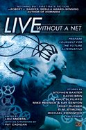 Live Without a Net