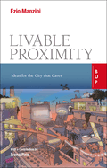 Liveable Proximity: Ideas for the City that Cares