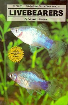 Livebearers - Whitern, Wilfred L