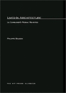 Lived-In Architecture: Le Corbusier's Pessac Revisited - Boudon, Philippe, and Onn, Gerald (Translated by), and Lefebvre, Henri (Preface by)