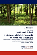 Livelihood Linked Environmental Determinants in Himalaya Landscape