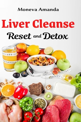 Liver Cleanse Reset and Detox - Amanda, Moneva