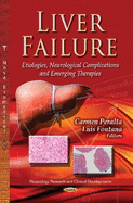 Liver Failure: Etiologies, Neurological Complications & Emerging Therapies