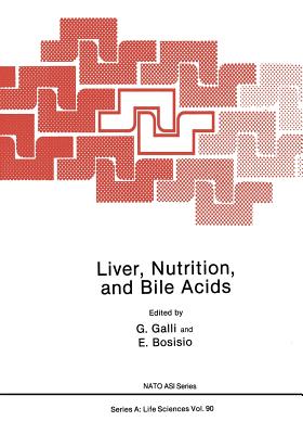 Liver, Nutrition, and Bile Acids - Galli, G., and Bosisio, E.