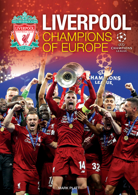 Liverpool: Champions of Europe - Platt, Mark