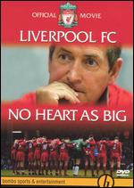 Liverpool FC: No Heart as Big - 