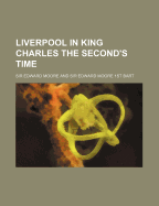 Liverpool in King Charles the Second's Time