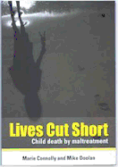 Lives Cut Short: Child Death by Maltreatment