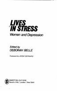 Lives in Stress: Women and Depression - Belle, Deborah