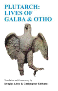 Lives of Galba and Otho: A Companion and Translation