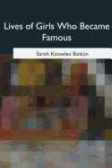 Lives of Girls Who Became Famous