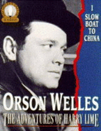 Lives of Harry Lime: Starring Orson Welles as Harry Lime