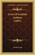 Lives of Scottish Authors (1801)