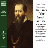 Lives of the Artists: A Selection - Vasari, Giorgio, and Jason, Neville (Read by)