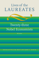 Lives of the Laureates: Twenty-Three Nobel Economists