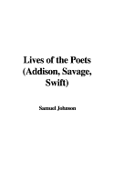 Lives of the Poets (Addison, Savage, Swift)