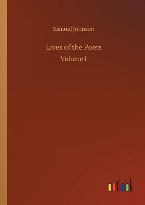 Lives of the Poets - Johnson, Samuel