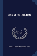 Lives Of The Presidents