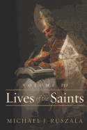 Lives of the Saints: Volume III: (August - September)