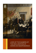 Lives of the Signers of the Declaration of American Independence