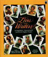 Lives of the Writers: Comedies, Tragedies, and What the Neighbors Thought