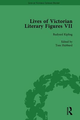 Lives of Victorian Literary Figures, Part VII, Volume 3: Joseph Conrad, Henry Rider Haggard and Rudyard Kipling by their Contemporaries - Pite, Ralph, and Carabine, Keith, and Hubbard, Tom