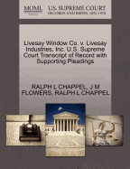 Livesay Window Co. V. Livesay Industries, Inc. U.S. Supreme Court Transcript of Record with Supporting Pleadings