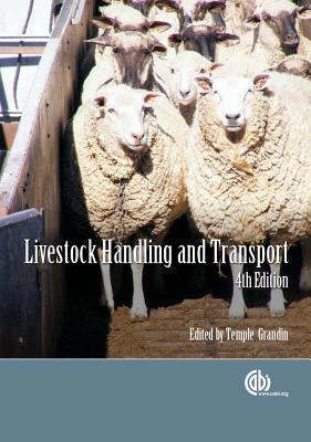 Livestock Handling and Transport - Grandin, Temple (Editor)