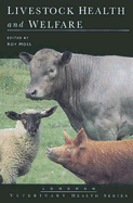 Livestock Health and Welfare - Moss, Roy (Editor)