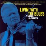 Livin' with the Blues - Vassar Clements