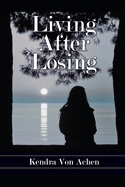 Living After Losing