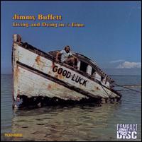 Living and Dying in 3/4 Time - Jimmy Buffett
