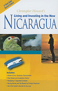 Living and Investing in the New Nicaragua - Howard, Christopher, and Rodgers, Tim